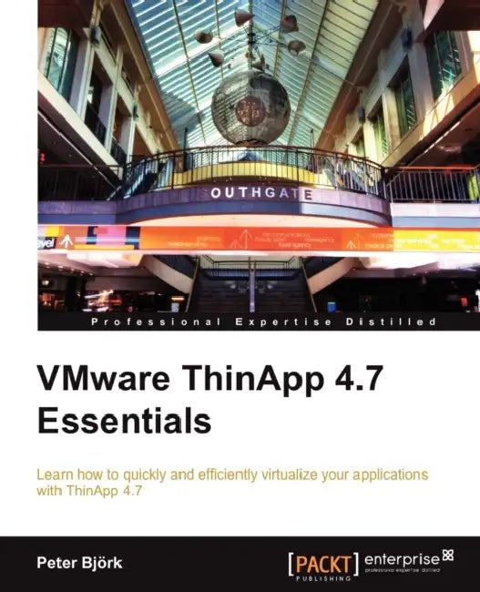 Buy VMware ThinApp 4.7 Essentials (English, Peter Bjork | Peter Bj Rk) Online at Best Price - BookBajar