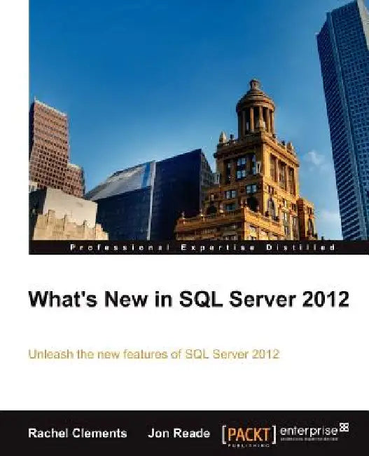 Buy What's New in SQL Server 2012 (English, Rachel Clements | Jon Reade) Online at Best Price - BookBajar