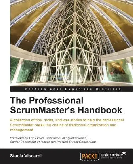 Buy The Professional Scrummaster's Handbook (English, Stacia Viscardi) Online at Best Price - BookBajar