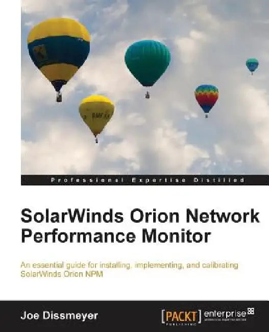 Buy Solarwinds Orion Network Performance Monitor (English, Joseph Dissmeyer) Online at Best Price - BookBajar