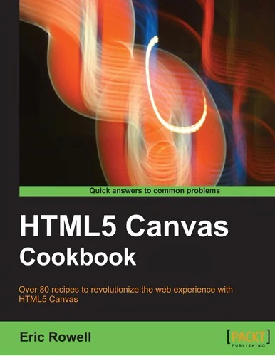 Buy Html5 Canvas Cookbook (English, Eric Rowell) Online at Best Price - BookBajar
