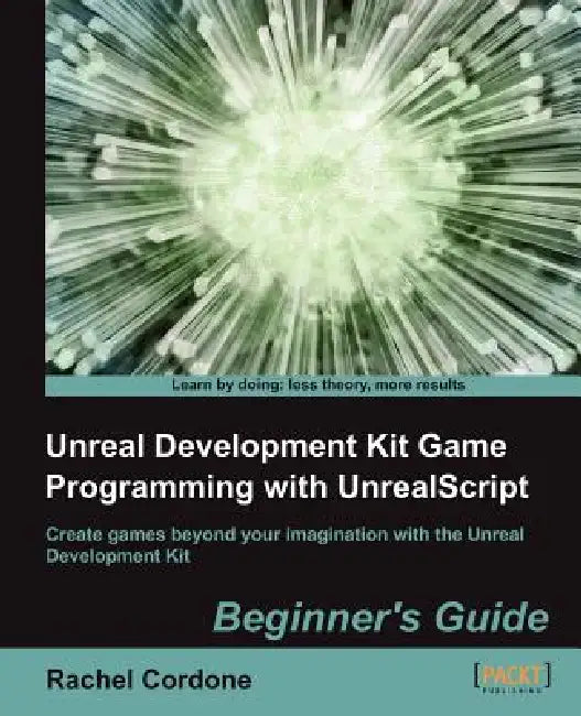 Buy Unreal Development Kit Game Programming with Unrealscript (English, R. Cordone | Rachel Cordone) Online at Best Price - BookBajar