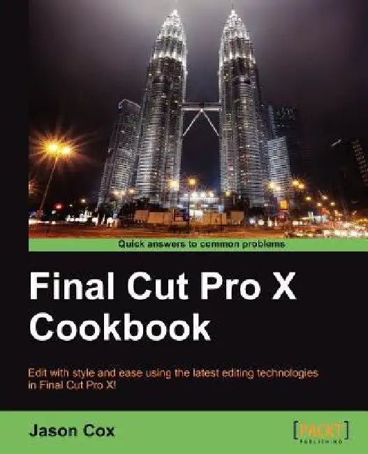 Buy Final Cut Pro X Cookbook (English, Jason Cox) Online at Best Price - BookBajar