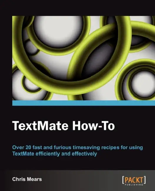Buy Textmate How-To (English, Christopher J. Mears) Online at Best Price - BookBajar