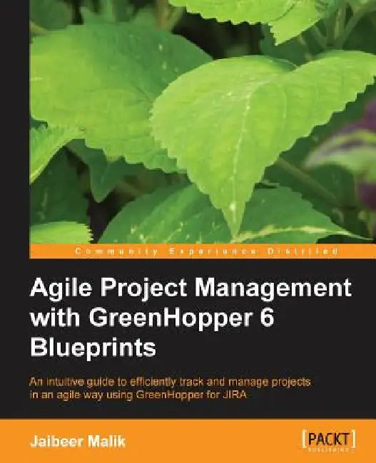 Buy Agile Project Management with Greenhopper 6 Blueprints (English, Jaibeer Malik) Online at Best Price - BookBajar