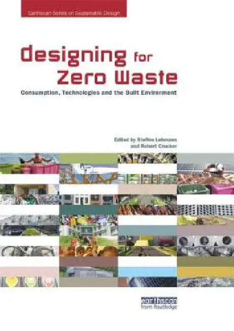 Buy Designing for Zero Waste (English, Steffen Lehmann | Robert Crocker) Online at Best Price - BookBajar