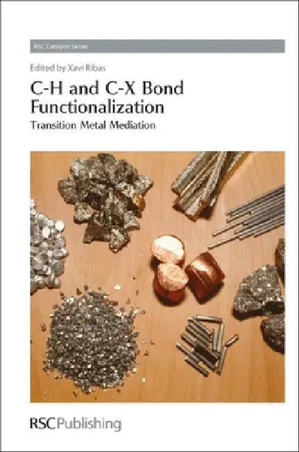 Buy C-H and C-X Bond Functionalization (English, Xavi Ribas) Online at Best Price - BookBajar
