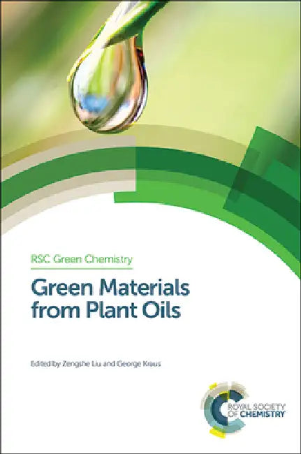 Buy Green Materials from Plant Oils (English, Zengshe Liu | George A. Kraus) Online at Best Price - BookBajar