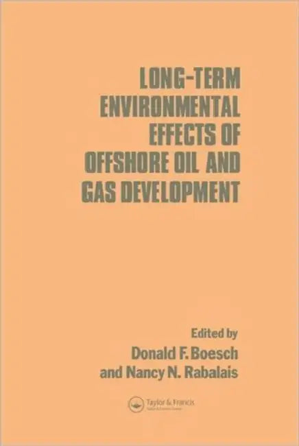 Buy Long-term Environmental Effects of Offshore Oil and Gas Development (English, D.F. Boesch) Online at Best Price - BookBajar