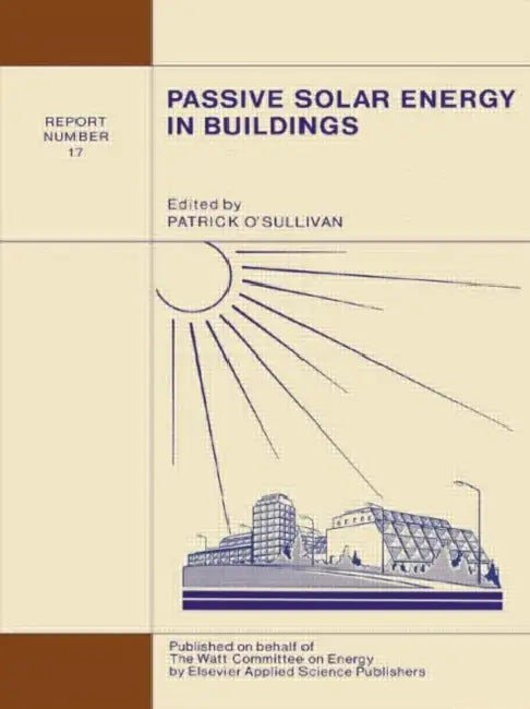Buy Passive Solar Energy in Buildings (English, O'Sullivan P.) Online at Best Price - BookBajar