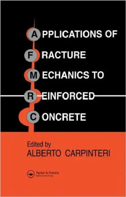 Buy Applications of Fracture Mechanics to Reinforced Concrete (English, Alberto Carpinteri) Online at Best Price - BookBajar