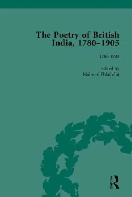Buy The Poetry of British India, 1780-1905 (English, Maire Ni Fhlathuin) Online at Best Price - BookBajar