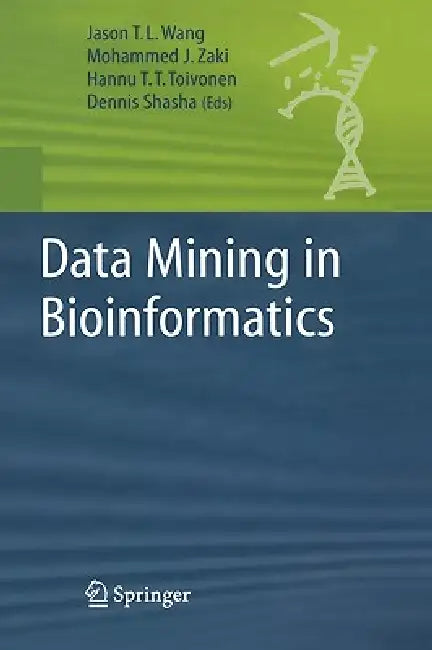 Buy Data Mining in Bioinformatics (English, Jason T. L. Wang | Mohammed J. Zaki | Hannu Toivonen) Online at Best Price - BookBajar