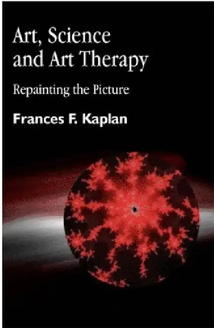 Buy Art, Science and Art Therapy (English, Frances Kaplan) Online at Best Price - BookBajar