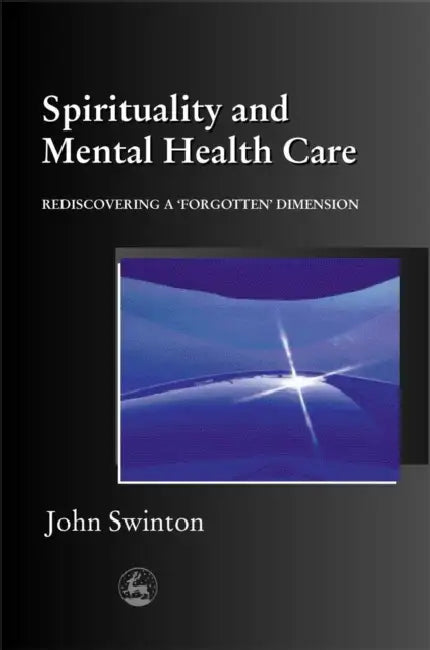 Buy Spirituality and Mental Health Care (English, John Swinton) Online at Best Price - BookBajar