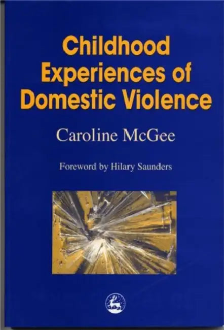 Buy Childhood Experiences of Domestic Violence (English, Caroline McGee) Online at Best Price - BookBajar