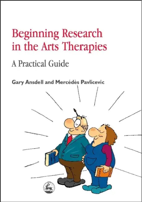 Buy Beginning Research in the Arts Therapies (English, Gary Ansdell | Mercedes Pavlicevic) Online at Best Price - BookBajar