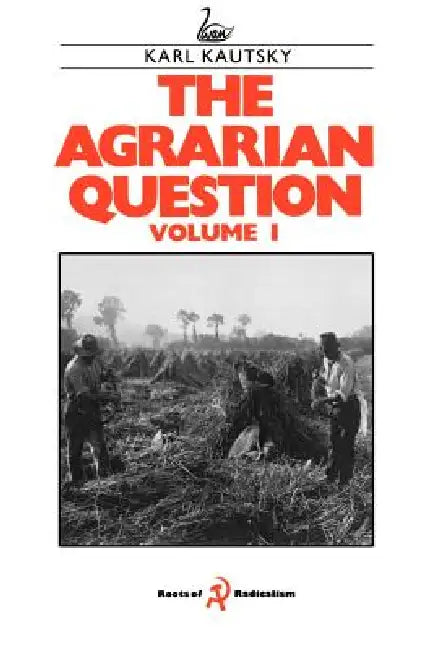 Buy The Agrarian Question Volume 1 (English, Karl Kautsky) Online at Best Price - BookBajar