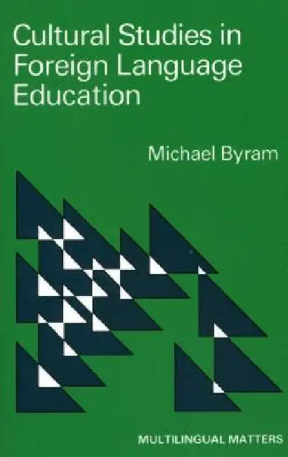 Buy Cultural Studies in Foreign Language Education (English, Michael Byram) Online at Best Price - BookBajar