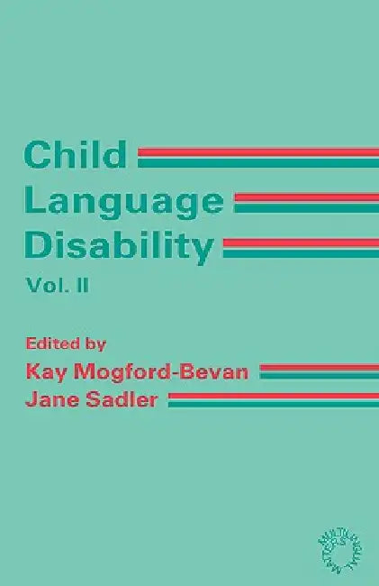 Buy Child Language Disability Vol.2 (English, Kay Mogford-Bevan | Jane Sadler) Online at Best Price - BookBajar