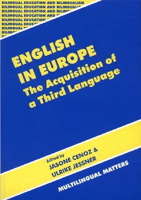 Buy English in Europe the Acquisition of a Third Language (English, Jasone Cenoz | Ulrike Jessner) Online at Best Price - BookBajar