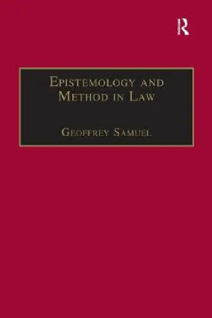 Buy Epistemology and Method in Law (English, Geoffrey Samuel) Online at Best Price - BookBajar