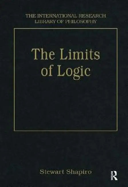 Buy The Limits of Logic (English, Stewart Shapiro) Online at Best Price - BookBajar