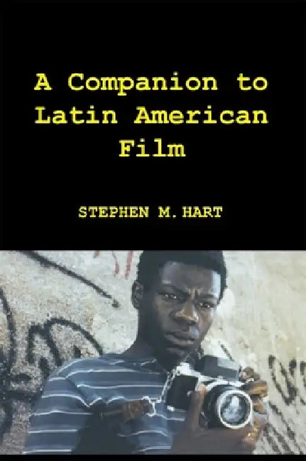 Buy A Companion to Latin American Film (English, Stephen M. Hart) Online at Best Price - BookBajar