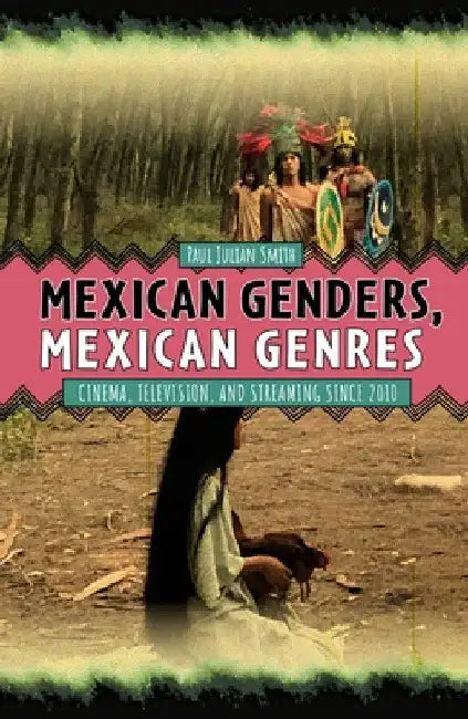 Buy Mexican Genders, Mexican Genres (English, Paul Julian Smith) Online at Best Price - BookBajar