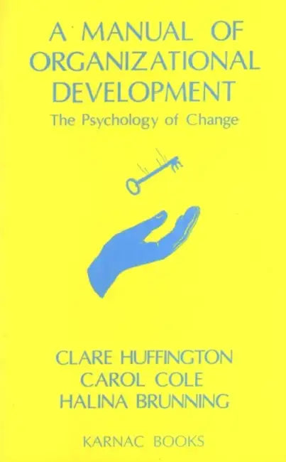 Buy Manual of Organizational Development (English, Clare Huffington) Online at Best Price - BookBajar