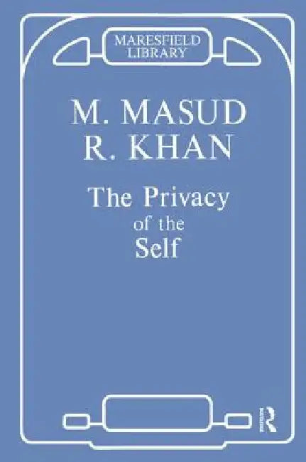 Buy The Privacy of the Self (English, Masud Khan) Online at Best Price - BookBajar
