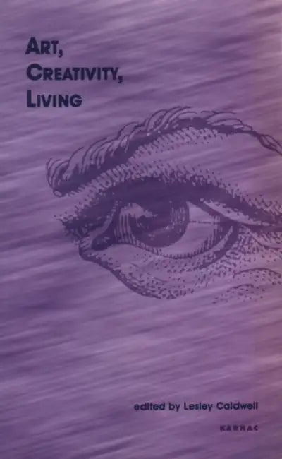 Buy Art, Creativity, Living (English, Lesley Caldwell) Online at Best Price - BookBajar