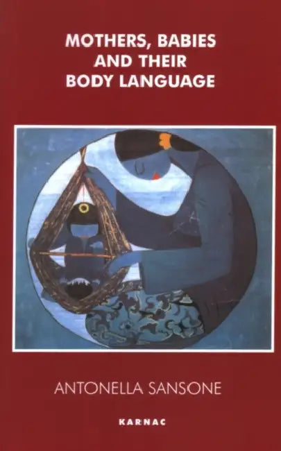 Buy Mothers, Babies and Their Body Language (English, Antonella Sansone) Online at Best Price - BookBajar