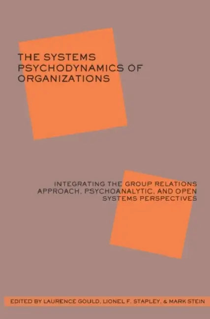 Buy The Systems Psychodynamics of Organizations (English, Laurence J. Gould) Online at Best Price - BookBajar
