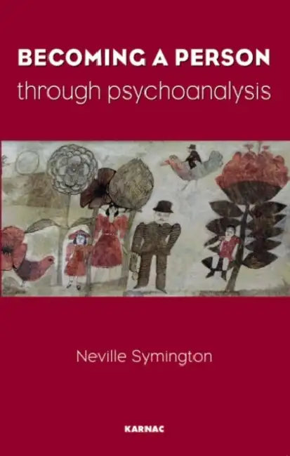 Buy Becoming a Person Through Psychoanalysis (English, Neville Symington) Online at Best Price - BookBajar