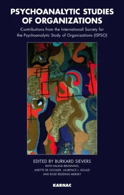 Buy Psychoanalytic Studies of Organizations (English, Burkard Sievers | Halina Brunning | Jinette De Gooijer) Online at Best Price - BookBajar