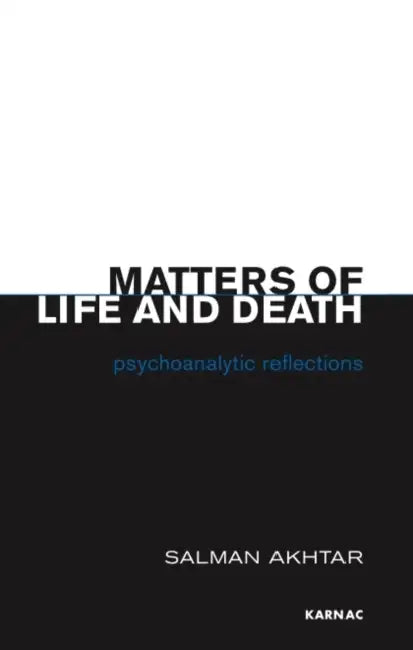 Buy Matters of Life and Death (English, Salman Akhtar) Online at Best Price - BookBajar