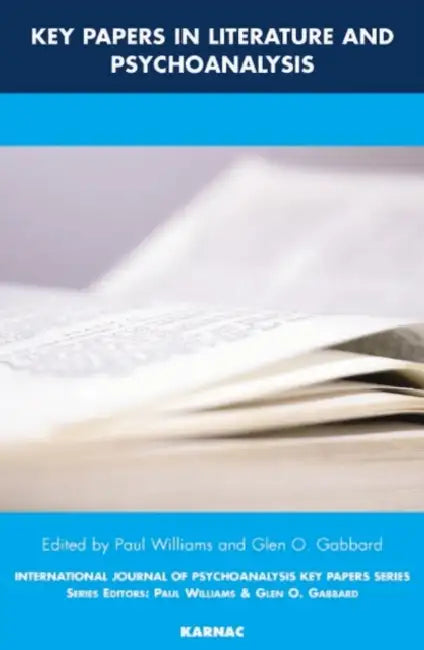 Buy Key Papers in Literature and Psychoanalysis (English, Paul Williams | Glen O. Gabbard) Online at Best Price - BookBajar
