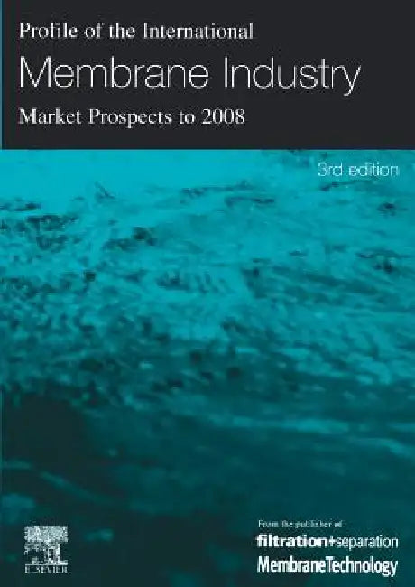 Buy Profile of the International Membrane Industry - Market Prospects to 2008 (English, Ken Sutherland | Peter Sutherland | Jr. Sutherland Peter) Online at Best Price - BookBajar