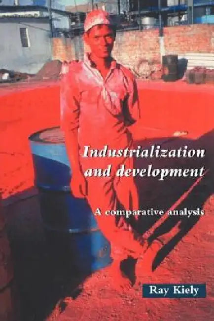 Buy Industrialization and Development (English, Ray Kiely) Online at Best Price - BookBajar
