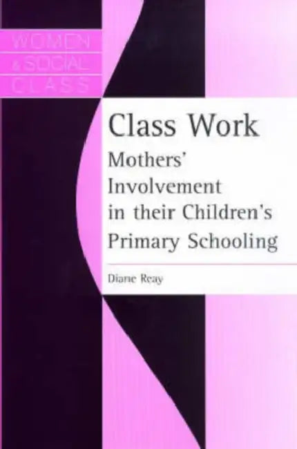 Buy Class Work (English, Diane Reay) Online at Best Price - BookBajar