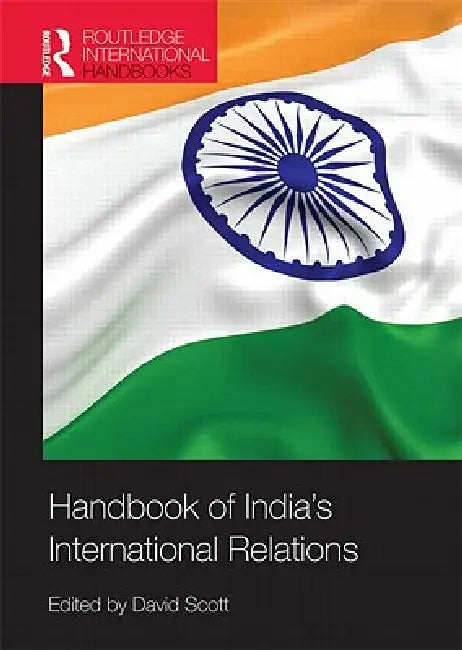 Buy Handbook of India's International Relations (English, David Scott) Online at Best Price - BookBajar
