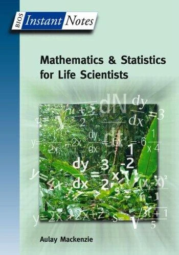 Buy BIOS Instant Notes in Mathematics and Statistics for Life Scientists (English, Aulay MacKenzie) Online at Best Price - BookBajar