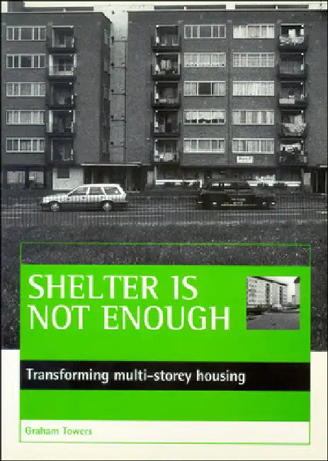 Buy Shelter Is Not Enough (English, Graham Towers) Online at Best Price - BookBajar