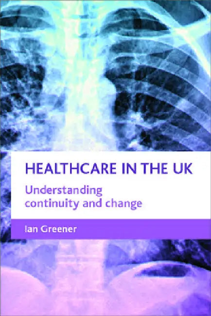Buy Healthcare in the UK (English, Ian Greener) Online at Best Price - BookBajar