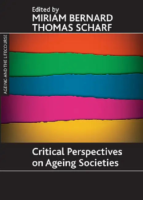 Buy Critical Perspectives on Ageing Societies (English, Miriam Bernard | Thomas Scharf) Online at Best Price - BookBajar