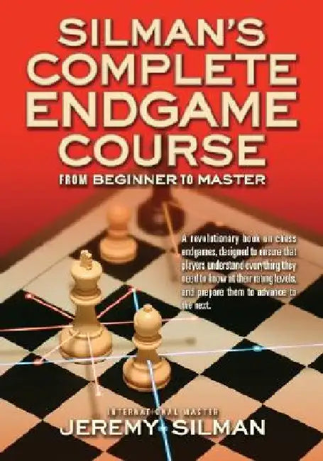 Buy Silman's Complete Endgame Course (English, Jeremy Silman) Online at Best Price - BookBajar