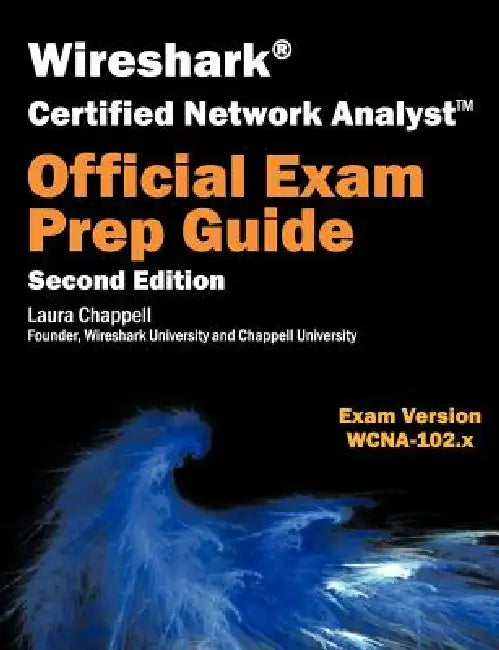 Buy Wireshark Certified Network Analyst Exam Prep Guide (Second Edition) (English, Laura Chappell) Online at Best Price - BookBajar