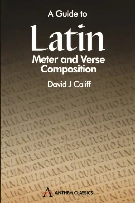 Buy A Guide to Latin Meter and Verse Composition (English, David J. Califf) Online at Best Price - BookBajar