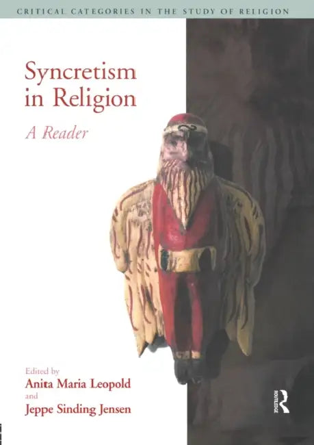 Buy Syncretism in Religion (English, Anita Maria Leopold | Jeppe Sinding Jensen) Online at Best Price - BookBajar